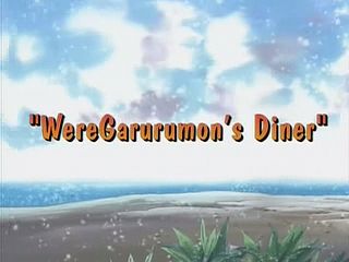 WereGarurumon's Diner)