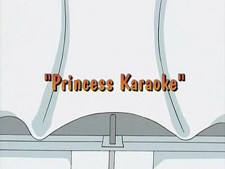 Princess Karaoke)